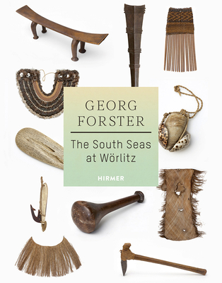 Image for Georg Forster: The South Seas at Wrlitz Georg Forster: The South Seas at Wrlitz