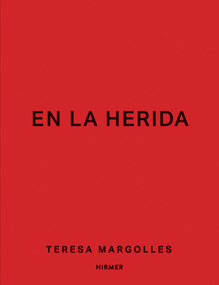 Teresa Margolles: En la Herida