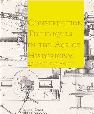 Construction Techniques in the Age of Historicism