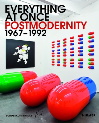 Everything at Once: Postmodernity 19671992