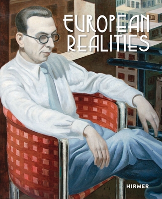 European Realities: Realism Movements of the 1920s and 1930s