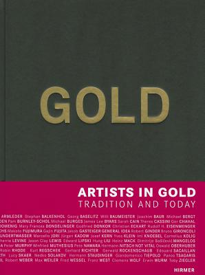 Gold: Artists in Gold - Tradition and Today