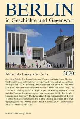 Berlin in Geschichte Und Gegenwart: Jahrbuch Des Landesarchivs 2019 (German Edition)