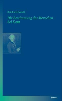 Image for Die Bestimmung Des Menschen Bei Kant (German Edition)