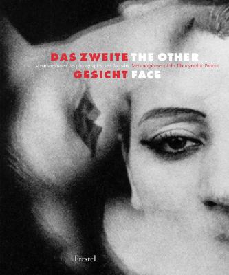 Image for The Other Face: Metamorphoses of the Photographic Portrait