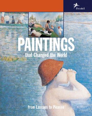 Paintings that Changed the World: From Lascoux to Picasso
