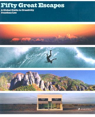 Fifty Great Escapes: A Global Guide to Creativity (50 Greats)