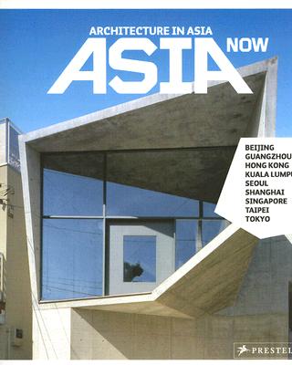 Asia Now: Architecture in Asia (German and English Edition)
