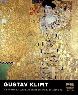 Gustav Klimt: The Ronald S. Lauder and Serge Sabarsky Collections