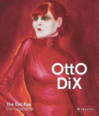 Image for Otto Dix: The Evil Eye (English and German Edition)