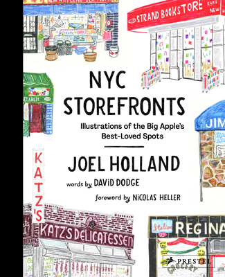 Image for NYC Storefronts: Illustrations of the Big Apple's Best-Loved Spots NYC Storefronts: Illustrations of the Big Apple's Best-Loved Spots