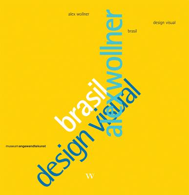 Alex Wollner: Brasil Design Visual (German and English Edition)