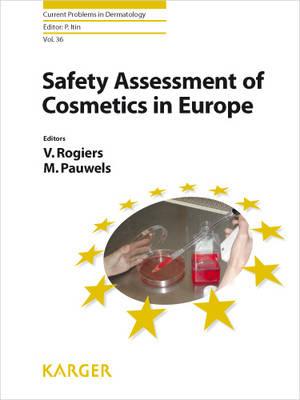 Safety Assessment of Cosmetics in Europe (Current Problems in Dermatology)