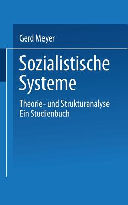 Sozialistische Systeme: Theorie- und Strukturanalyse Ein Studienbuch (Uni-Taschenbcher, 812) (German Edition)