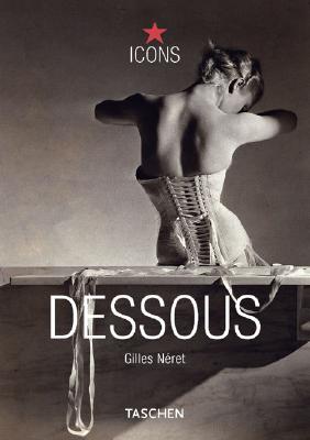 Image for Dessous: Lingerie as Erotic Weapon (TASCHEN Icons Series) (German Edition)