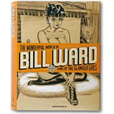The Wonderful World of Bill Ward: King of the Glamour Girls