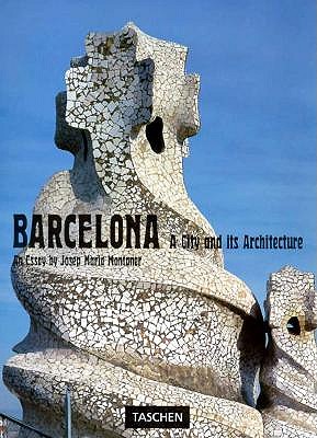 Image for Barcelona, a City and its Architecture. an Essay by Josep Maria Montaner. Barcelona, a City and its Architecture. an Essay by Josep Maria Montaner.