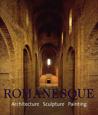 ROMANESQUE: Architecture, Sculpture, Painting