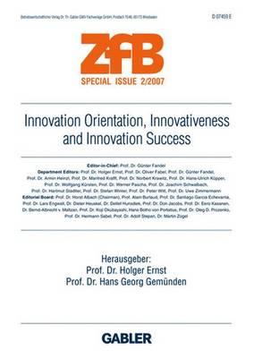 Innovation Orientation, Innovativeness and Innovation Success (ZfB Special Issue)