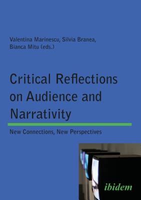 Critical Reflections on Audience and Narrativity: New Connections, New Perspectives