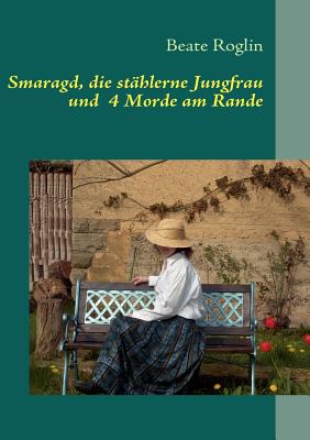 Smaragd, Die St Hlerne Jungfrau (German Edition)