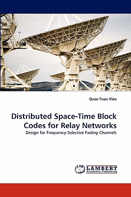 Distributed Space-Time Block Codes for Relay Networks: Design for Frequency-Selective Fading Channels
