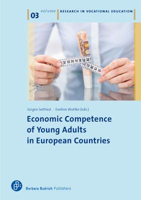 Economic Competence and Financial Literacy of Young Adults: Status and Challenges (Research in Vocational Education)