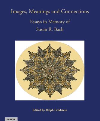 Image for Images, Meanings and Connections: Essays in Memory of Susan R. Bach