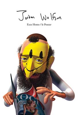 Jordan Wolfson: Ecce Homo Le Poseur