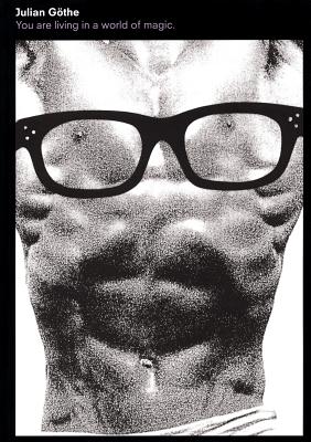 Julian G the: You are Living in a World of Magic