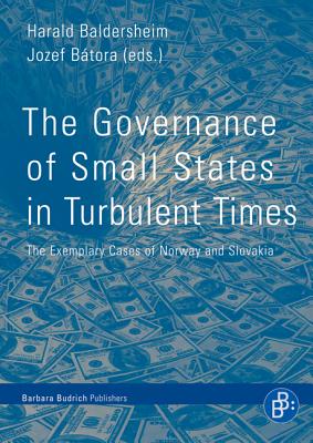 The Governance of Small States in Turbulent Times: The Exemplary Cases of Norway and Slovakia