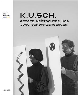 K.U.SCH.: Renate Krtschmer and Jrg Schwarzenberger