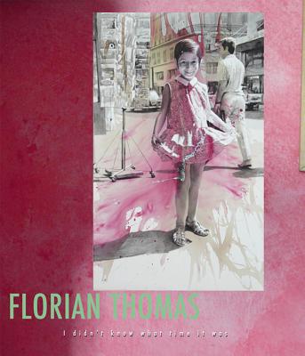 Florian Thomas: I Didnt Know What Time It Was