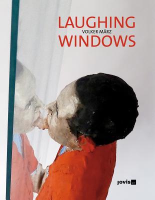 Volker Mrz: Laughing Windows