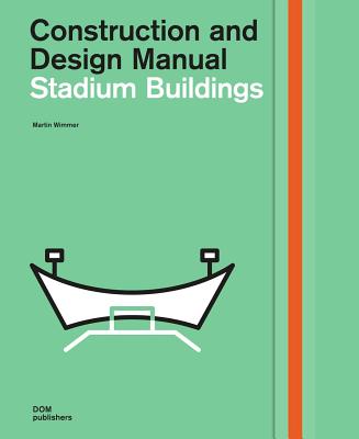 Stadium Buildings: Construction and Design Manual Image for Stadium Buildings: Construction and Design Manual