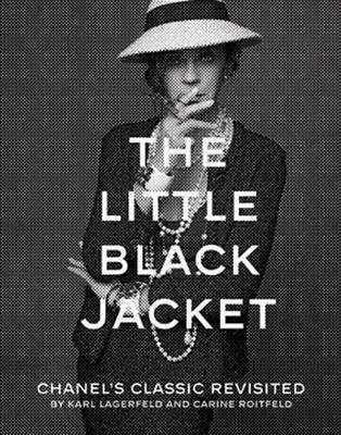 Karl Lagerfeld: The Little Black Jacket: Chanel's Classic Revisited