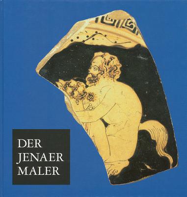 Image for Der Jenaer Maler: Eine Topferwerkstatt im klassischen Athen (German Edition)