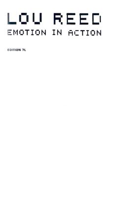 Lou Reed: Emotion in Action