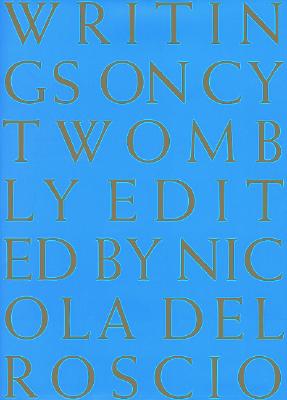 Writings on Cy Twombly