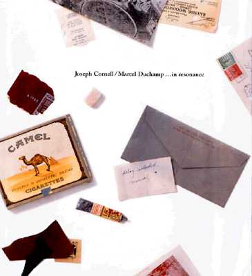 Joseph Cornell / Marcel Duchamp.In Resonance