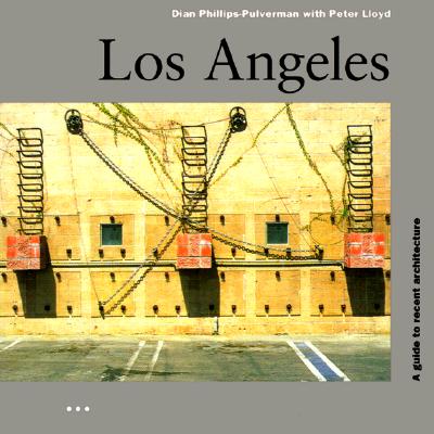 A Guide to Recent Architecture Los Angeles