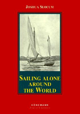 Sailing Alone Around the World (Konemann Classics)