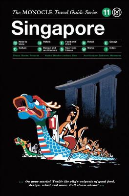 Singapore: The Monocle Travel Guide Series