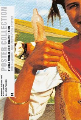 Poster Collection 06: International AIDS-Prevention Posters