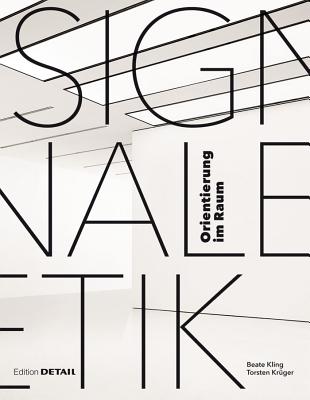 Signaletik: Orientierung in Rumen (DETAIL Special) (German Edition)