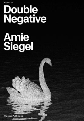 Amie Siegel: Double Negative (Ricochet)