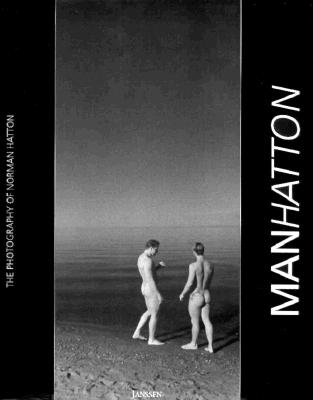 Manhatton: The Photographs of Norman Hatton