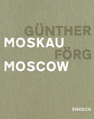 Gnther Frg: Moscow