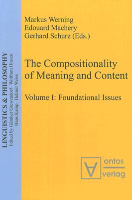 The Compositionality of Meaning And Content: Foundational Issues