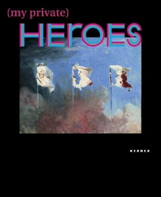 My Private Heroes
